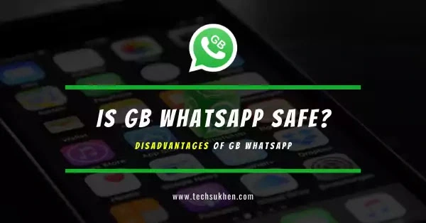 gb-whatsapp-disadvantages