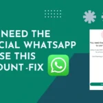 you-need-the-official-whatsapp-to-use-this-account